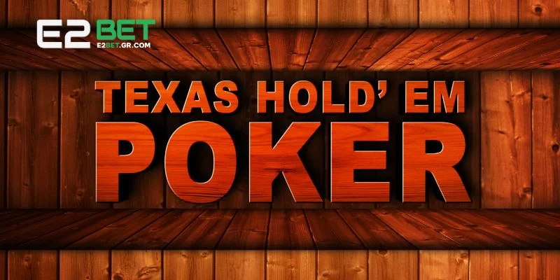 Trò chơi được mệnh danh là vua của mọi phiên bản poker